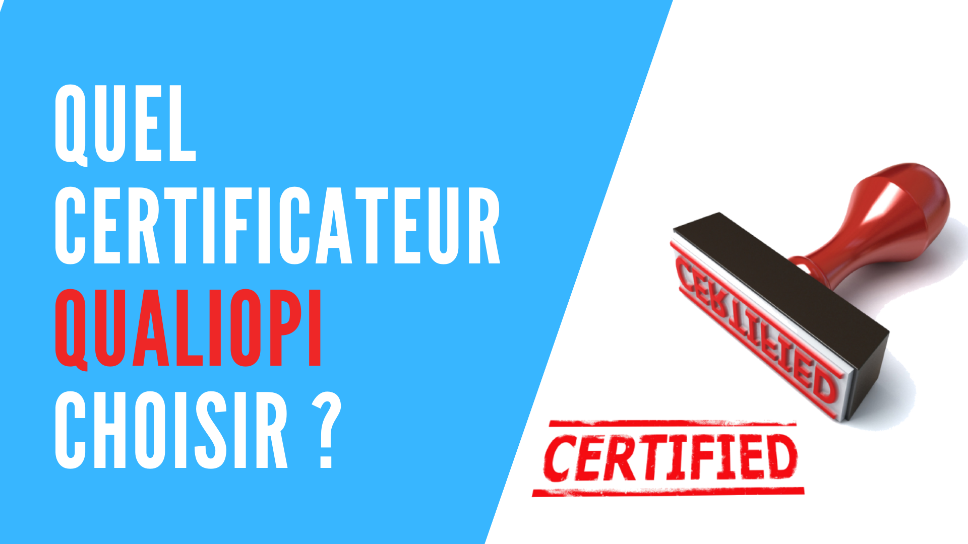 You are currently viewing Quel certificateur Qualiopi choisir ? Classement des meilleurs certificateurs