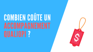 Lire la suite à propos de l’article Combien coûte un accompagnement Qualiopi ?