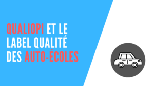 Lire la suite à propos de l’article Qualiopi et le label qualité des auto-écoles