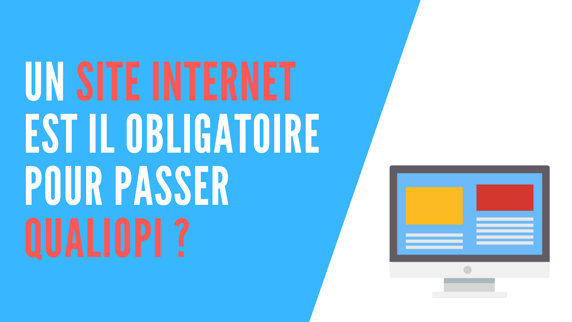 You are currently viewing Un site Internet est-il obligatoire pour passer Qualiopi ?