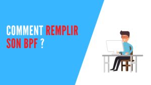 Lire la suite à propos de l’article Comment remplir son BPF ?