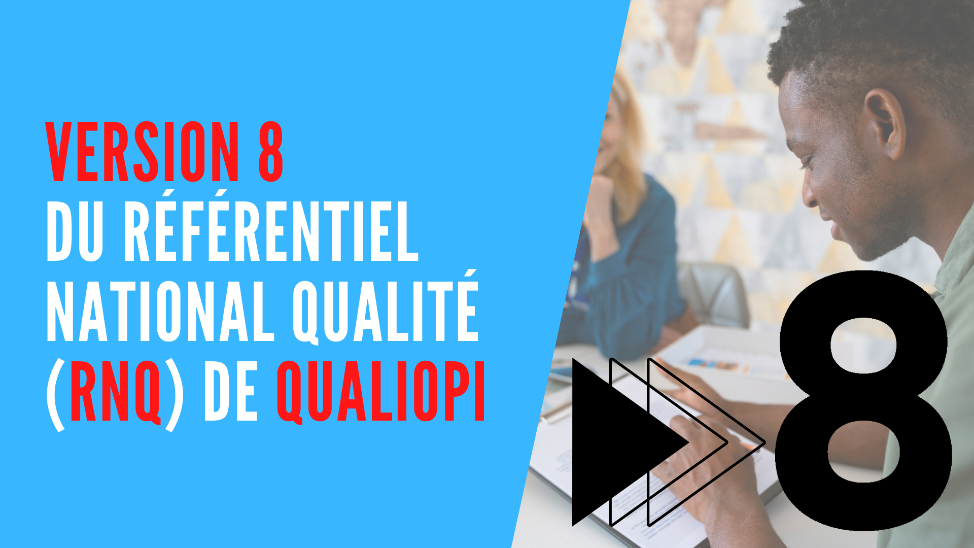 You are currently viewing Version 8 du Référentiel National Qualité (RNQ) Qualiopi
