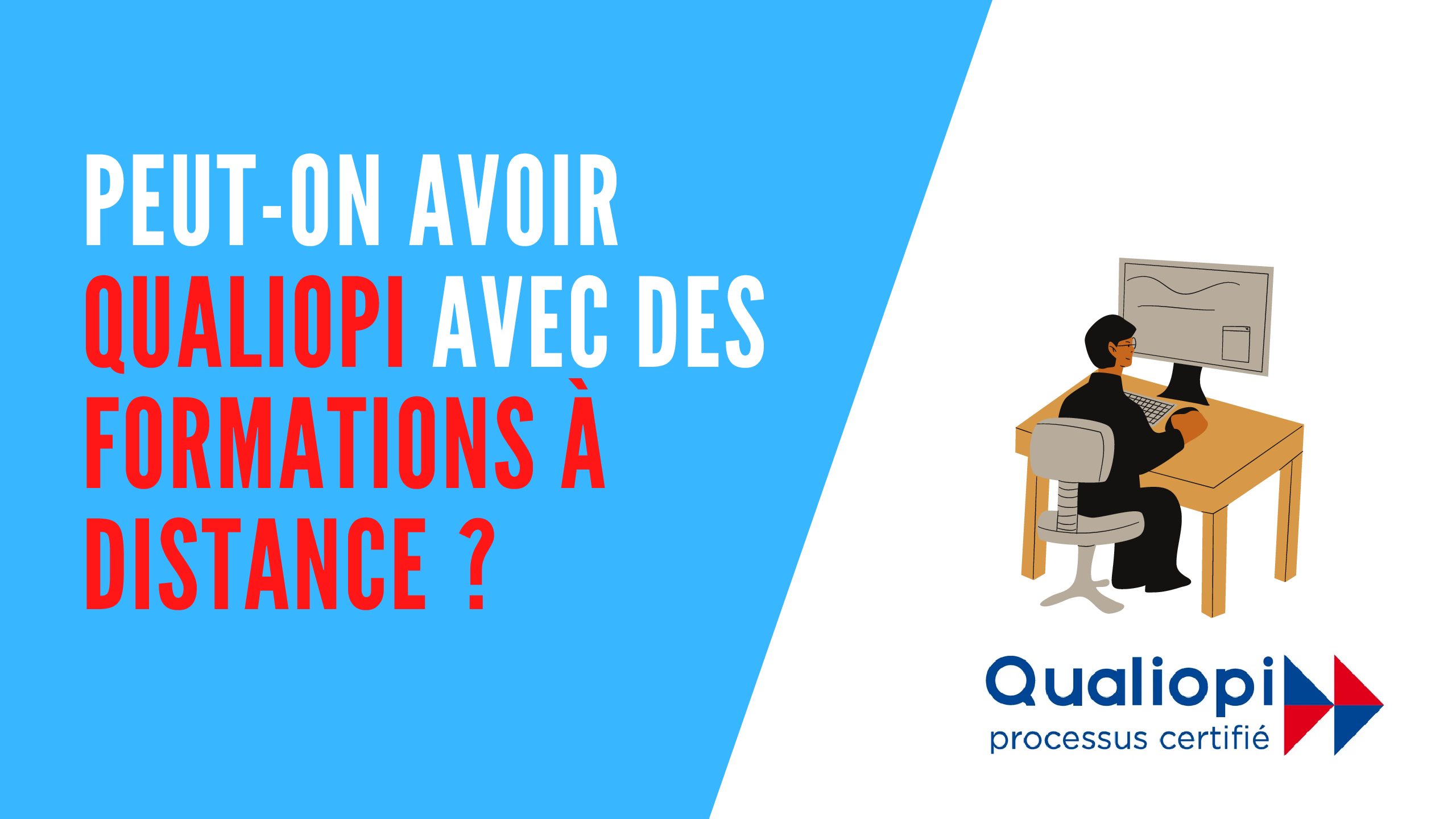 You are currently viewing Peut-on avoir Qualiopi avec des formations à distance ?