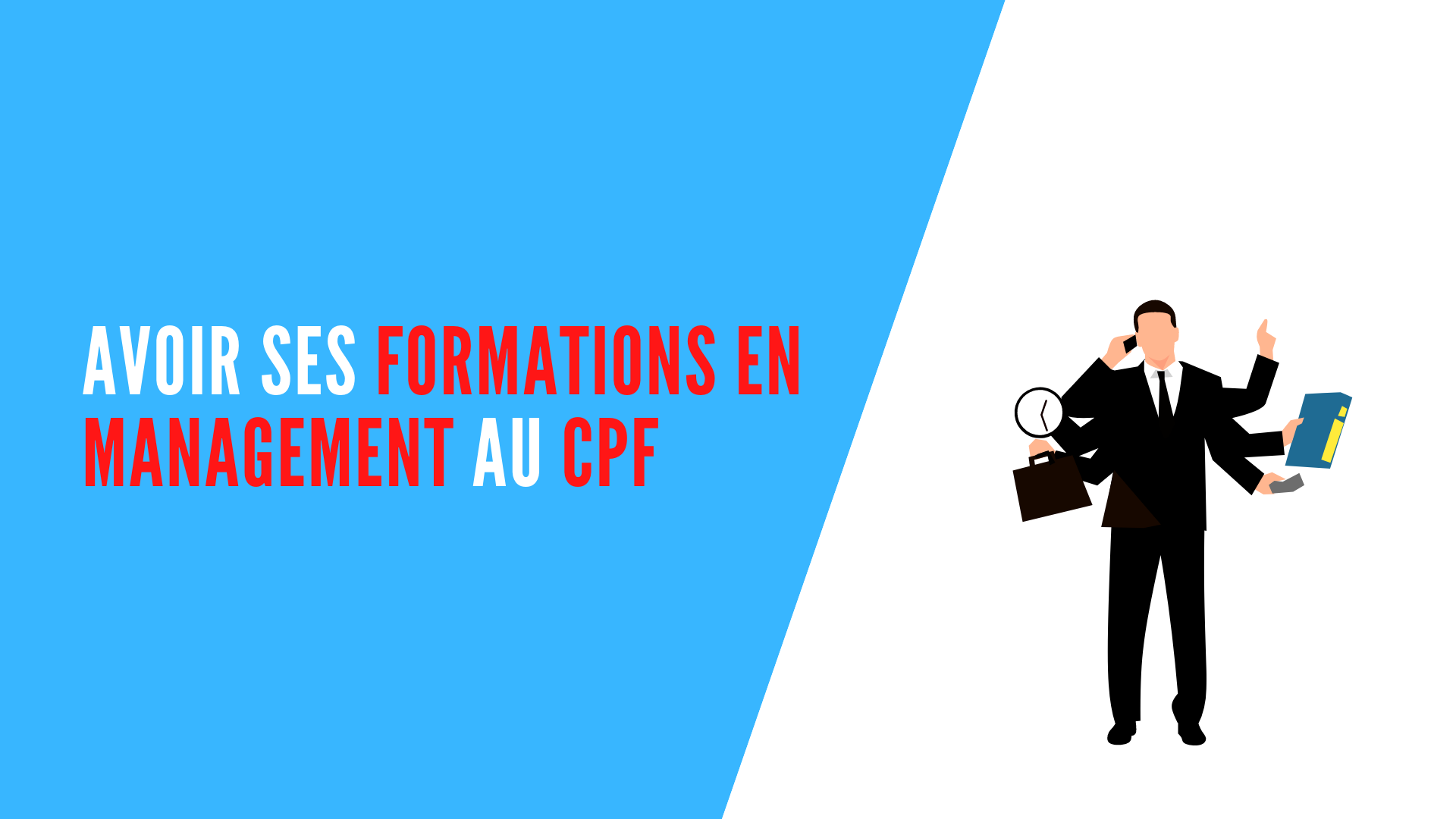 You are currently viewing Avoir ses formations en management au CPF