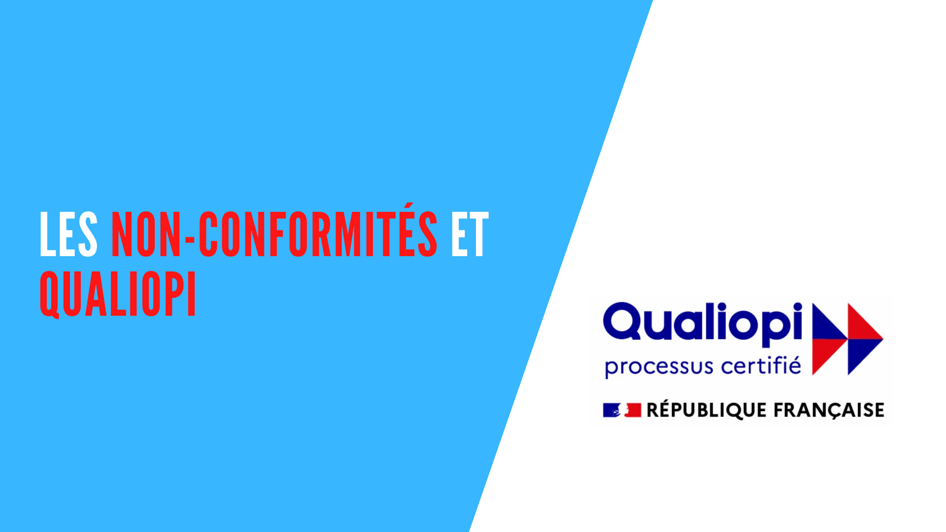 You are currently viewing Les non-conformités et Qualiopi