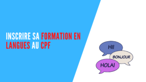 Lire la suite à propos de l’article Inscrire sa formation en langues au CPF