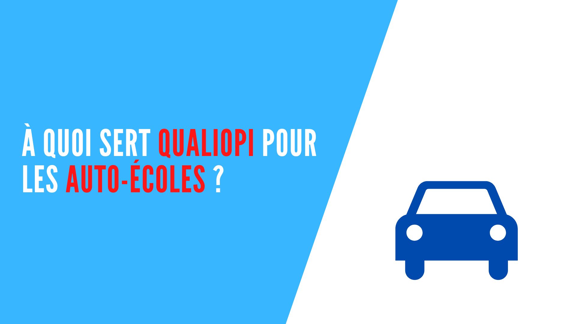 You are currently viewing À quoi sert Qualiopi pour les auto-écoles ?