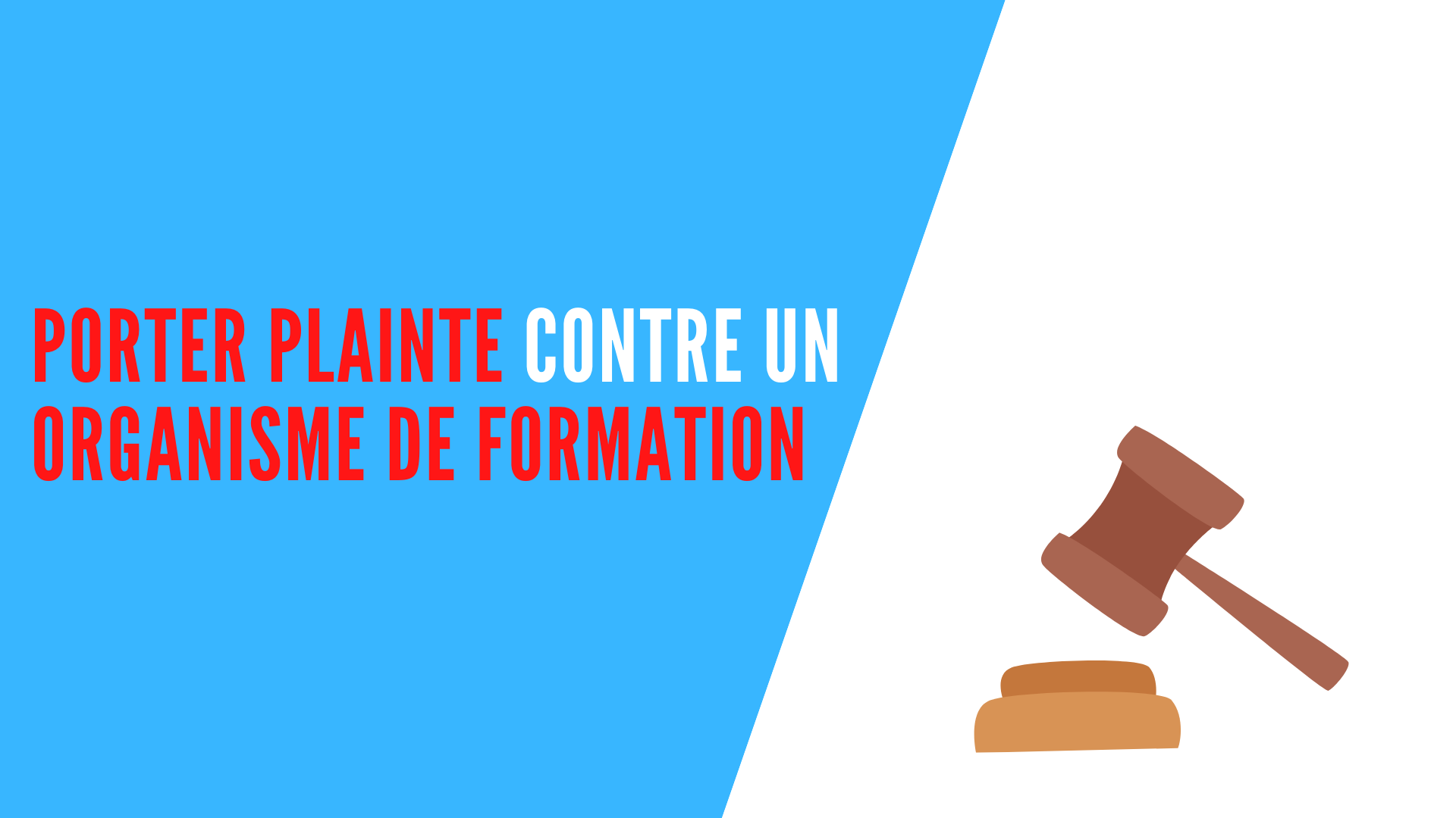 You are currently viewing Porter plainte contre un organisme de formation