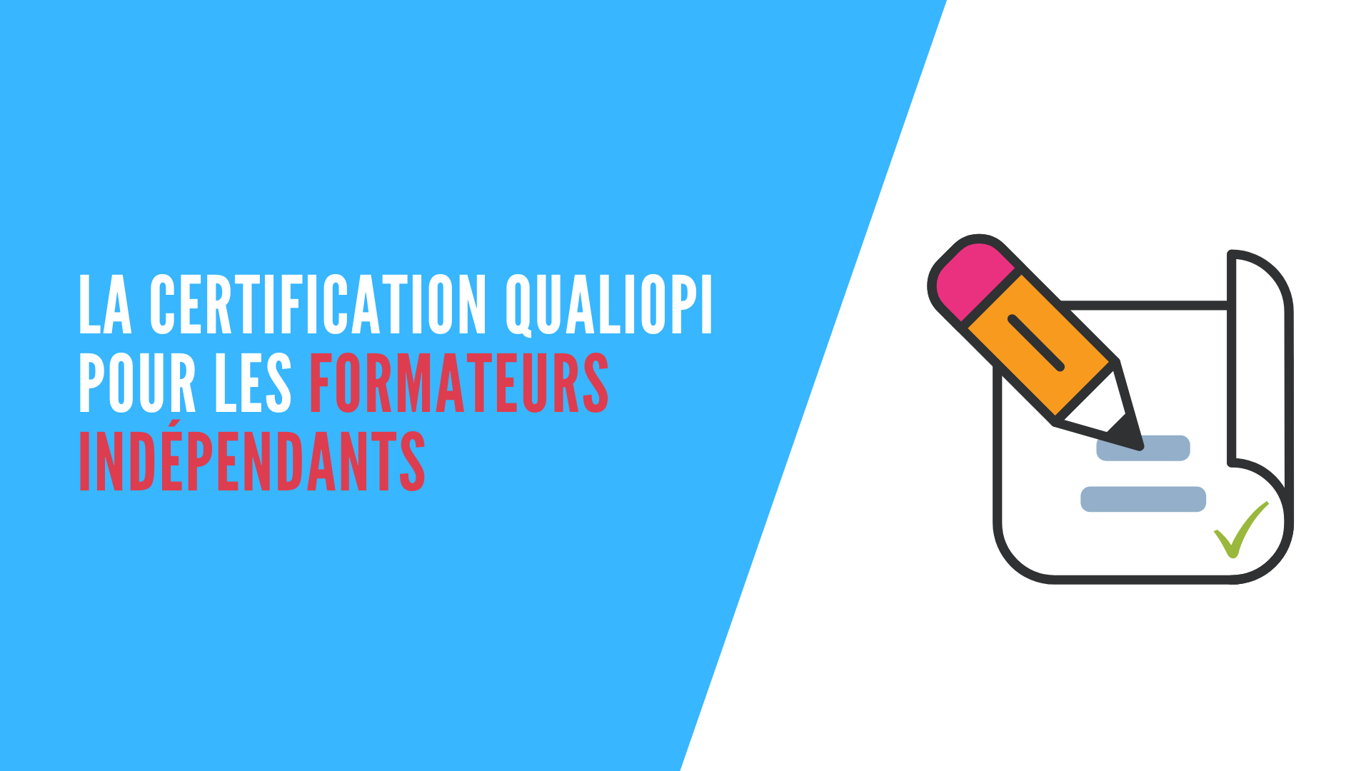 You are currently viewing La certification Qualiopi pour les formateurs indépendants