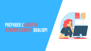 Lire la suite à propos de l’article Préparer l’audit de renouvellement Qualiopi