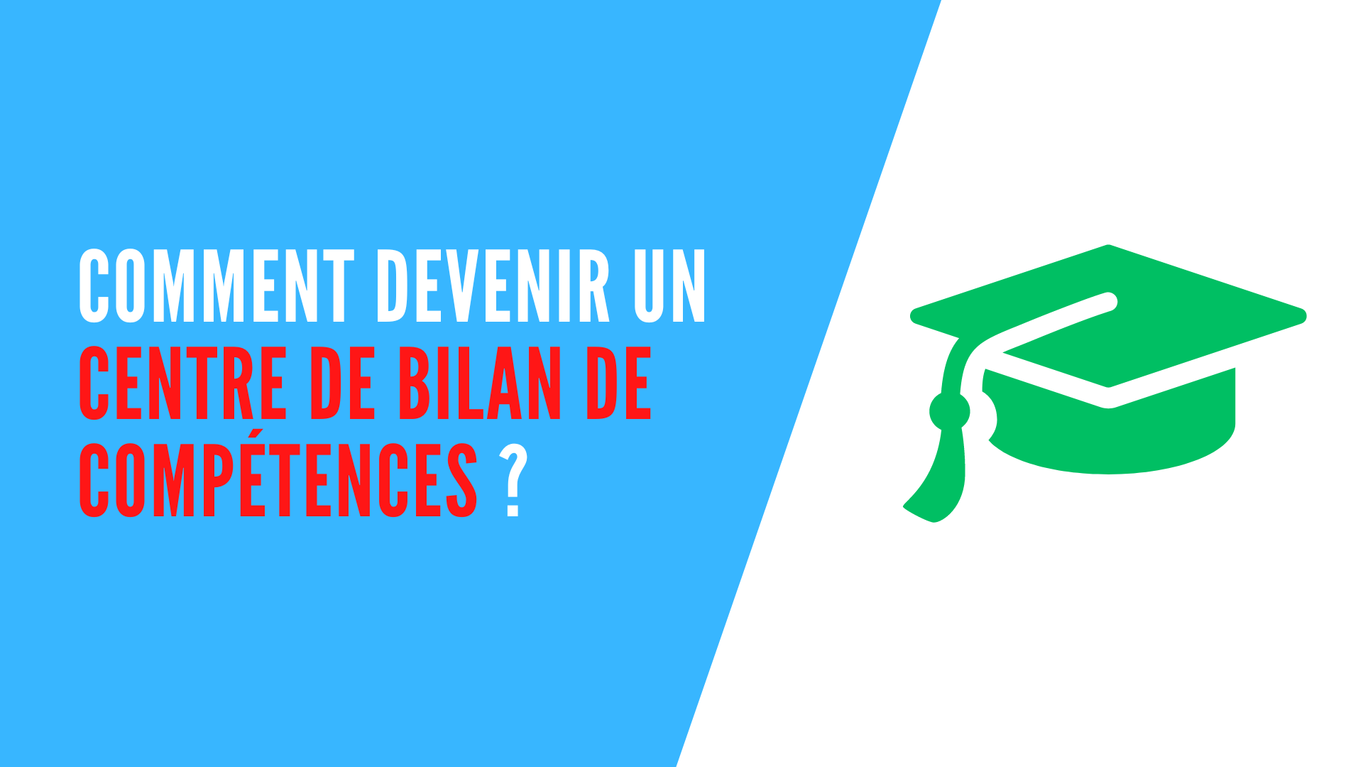 You are currently viewing Comment devenir un Centre de Bilan de Compétences ?