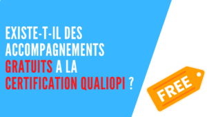 Lire la suite à propos de l’article Existe-t-il des accompagnements gratuits<br>à la certification Qualiopi ? 