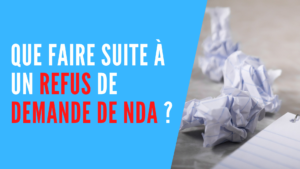Lire la suite à propos de l’article Demande de NDA refusée ? Voici ce qu’il faut faire !