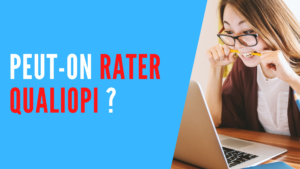 Lire la suite à propos de l’article Peut-on rater sa certification Qualiopi ?