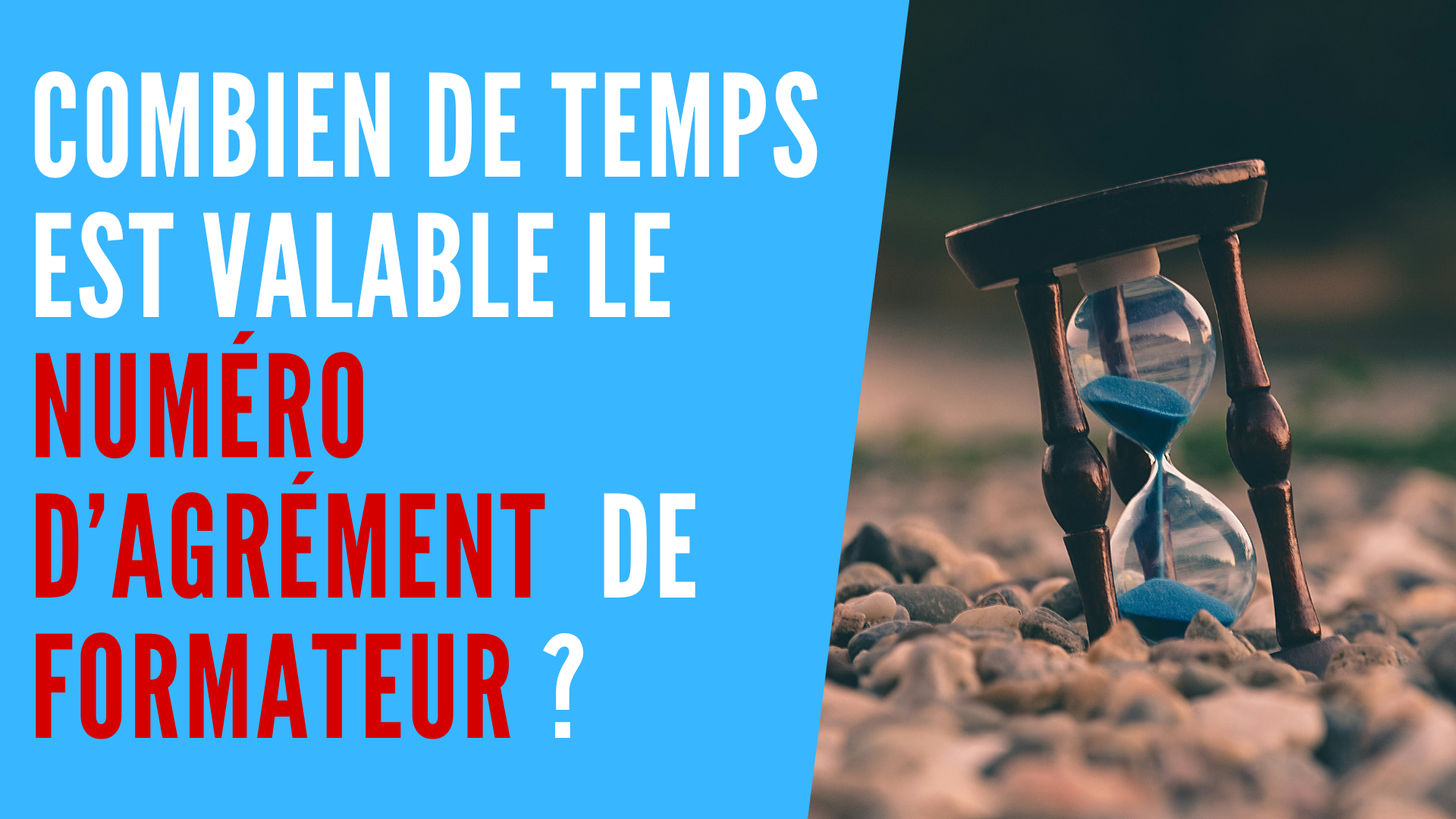 You are currently viewing Formateur : combien de temps mon agrément est il valable ?