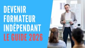 Lire la suite à propos de l’article Devenir formateur indépendant | Les nouveautés 2026