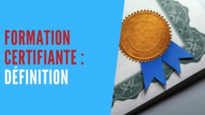 Lire la suite à propos de l’article Formation certifiante : définition