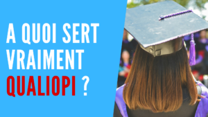 Lire la suite à propos de l’article A quoi sert (vraiment) la certification Qualiopi ?