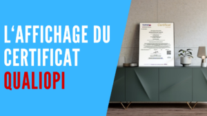 Lire la suite à propos de l’article L’affichage du certificat Qualiopi