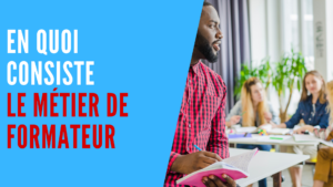 Lire la suite à propos de l’article En quoi consiste le métier de formateur ?