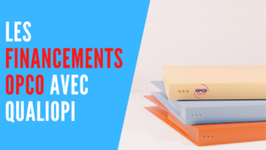 Lire la suite à propos de l’article Comment se passe un financement OPCO avec Qualiopi ?