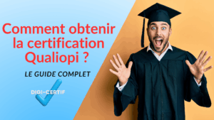 Lire la suite à propos de l’article Comment obtenir la certification Qualiopi facilement ?