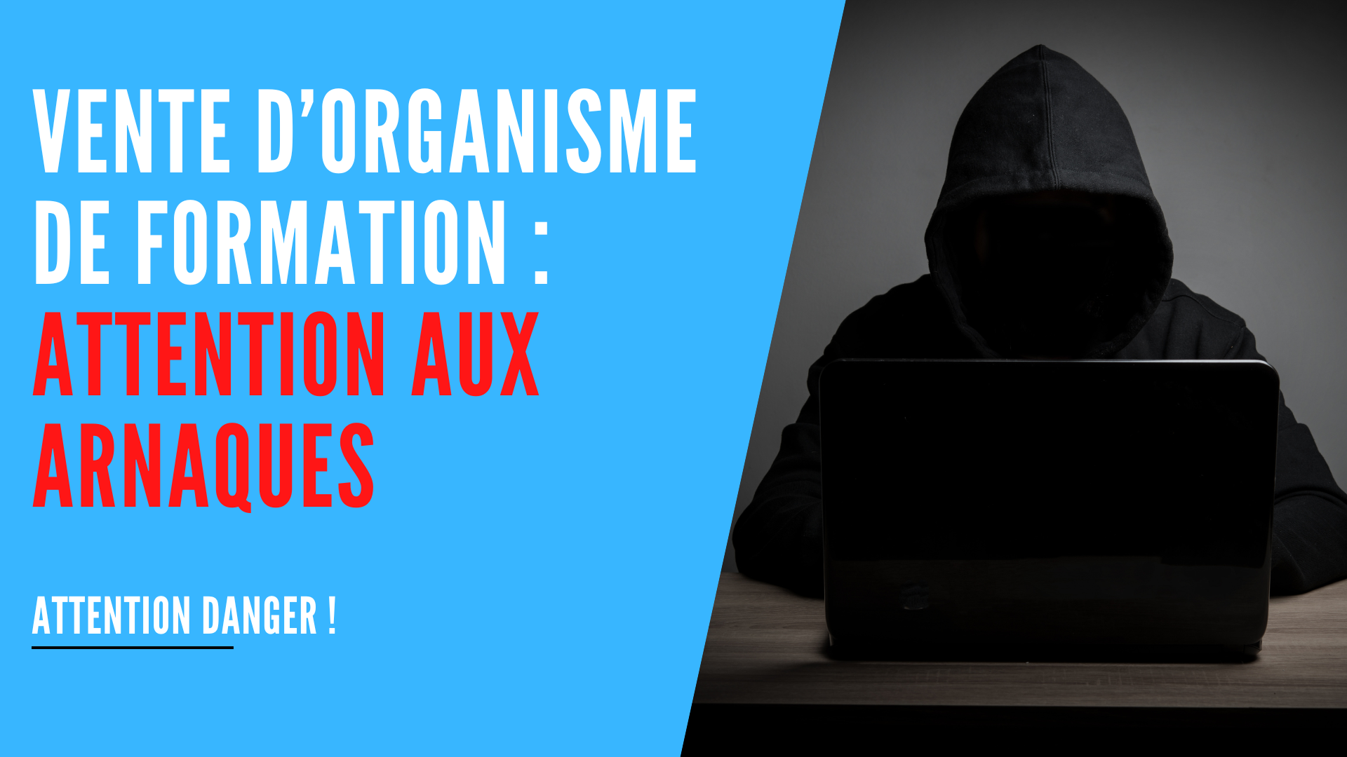 You are currently viewing Ventes d’organismes de formation : attention arnaque !