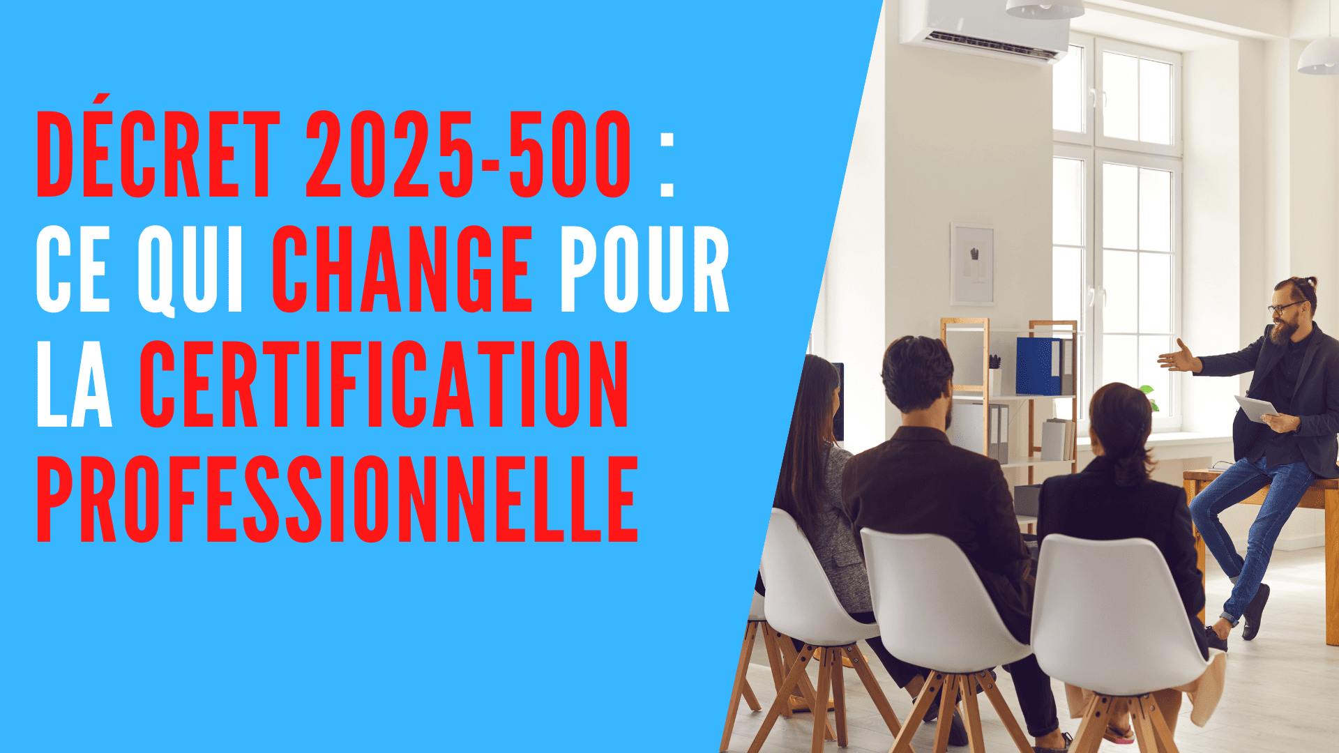 You are currently viewing Décret 2025-500 : Ce Qui Change pour la Certification Professionnelle