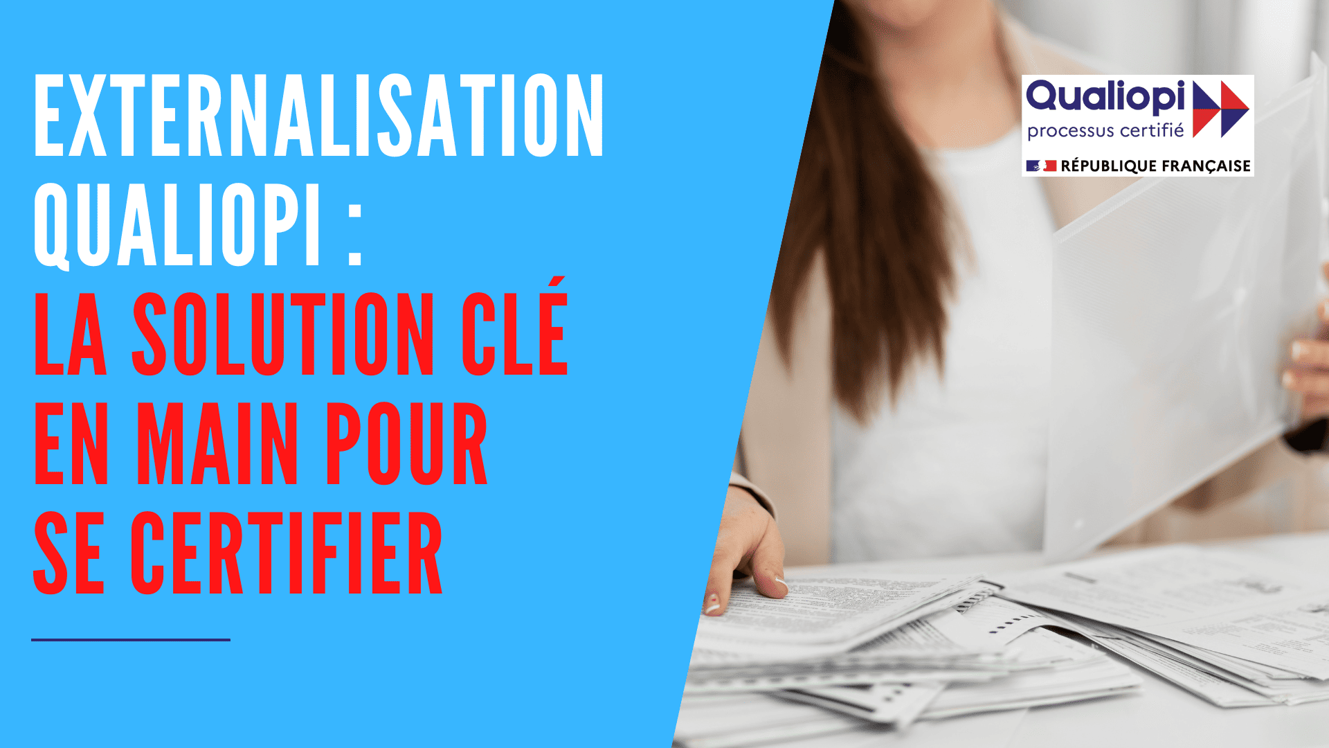 You are currently viewing Externalisation Qualiopi : La Solution Clé en Main pour se Certifier