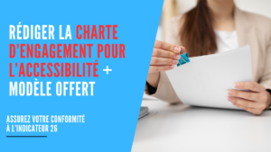 Lire la suite à propos de l’article Rédiger la charte d’engagement pour l’accessibilité qualiopi