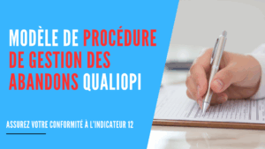 Lire la suite à propos de l’article Modèle de procédure de gestion des abandons Qualiopi