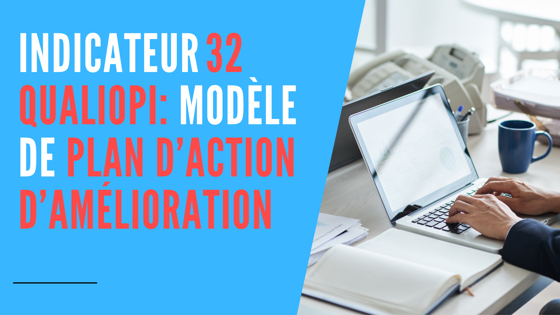 You are currently viewing Plan d’action amélioration Qualiopi : modèle à remplir + guide
