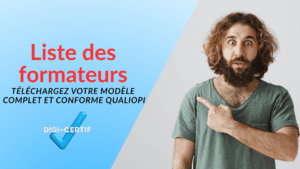 Lire la suite à propos de l’article Liste des formateurs Qualiopi : modèle et conformité