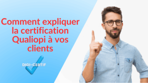 Lire la suite à propos de l’article Comment expliquer la certification Qualiopi à vos clients entreprises : les 5 arguments qui fonctionnent