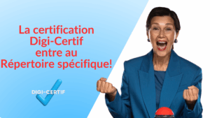 Lire la suite à propos de l’article La certification Digi-Certif entre au Répertoire spécifique